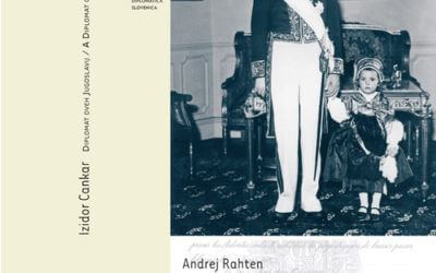 Andrej Rahten: Izidor Cankar – diplomat dveh Jugoslavij